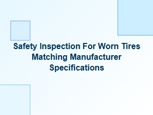 The Importance of Manufacturer Specifications for Tire Wear Safety